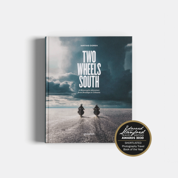 Two Wheels South - An Adventure Guide for Motorcycle Explorers